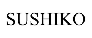 SUSHIKO