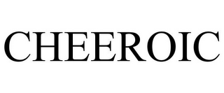CHEEROIC