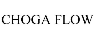 CHOGA FLOW