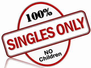 100% SINGLES ONLY NO CHILDREN