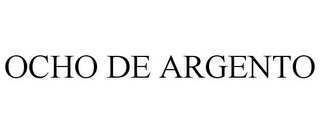 OCHO DE ARGENTO