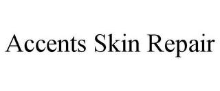 ACCENTS SKIN REPAIR