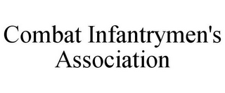 COMBAT INFANTRYMEN'S ASSOCIATION