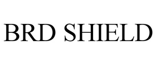 BRD SHIELD