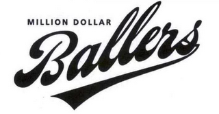 MILLION DOLLAR BALLERS