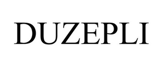 DUZEPLI