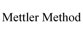 METTLER METHOD