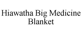 HIAWATHA BIG MEDICINE BLANKET