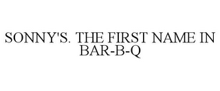 SONNY'S. THE FIRST NAME IN BAR-B-Q