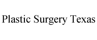 PLASTIC SURGERY TEXAS