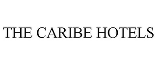 THE CARIBE HOTELS