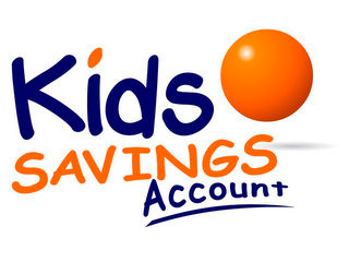 KIDS SAVINGS ACCOUNT