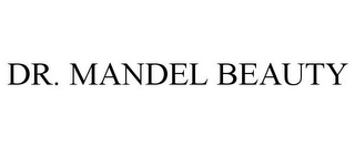 DR. MANDEL BEAUTY