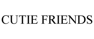CUTIE FRIENDS