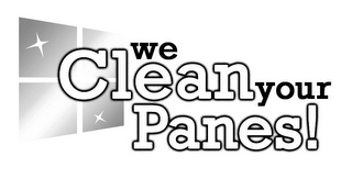 WE CLEAN YOUR PANES!