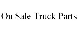 ON SALE TRUCK PARTS