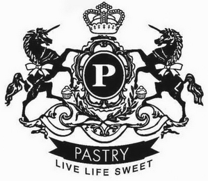 P PASTRY LIVE LIFE SWEET