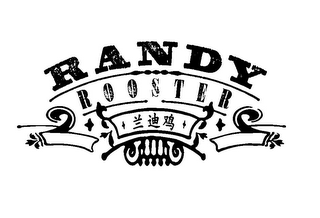 RANDY ROOSTER