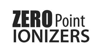 ZERO POINT IONIZERS