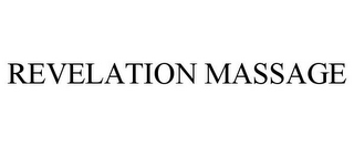 REVELATION MASSAGE