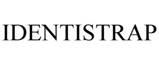 IDENTISTRAP