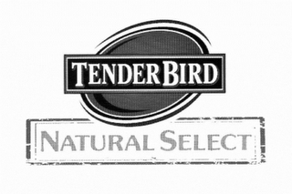 TENDERBIRD NATURAL SELECT