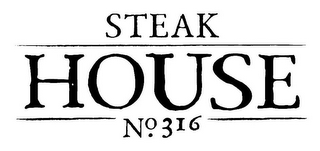 STEAK HOUSE NO. 316