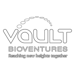 VAULT BIOVENTURES REACHING NEW HEIGHTS TOGETHER