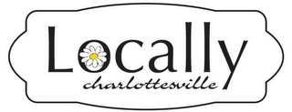 LOCALLY CHARLOTTESVILLE