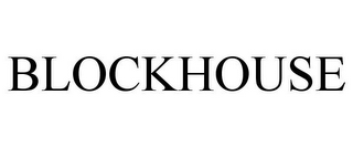 BLOCKHOUSE