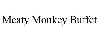 MEATY MONKEY BUFFET