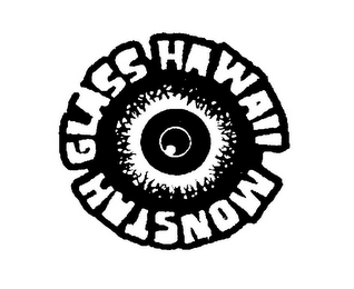 MONSTAH GLASS HAWAII