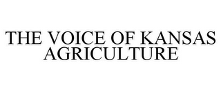 THE VOICE OF KANSAS AGRICULTURE