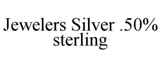 JEWELERS SILVER .50% STERLING