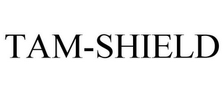 TAM-SHIELD