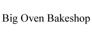 BIG OVEN BAKESHOP