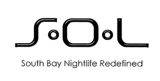 SOL SOUTH BAY NIGHTLIFE REDEFINED