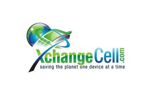 XCHANGE CELL.COM SAVING THE PLANET ONE DEVICE AT A TIME