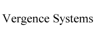 VERGENCE SYSTEMS