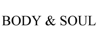 BODY & SOUL