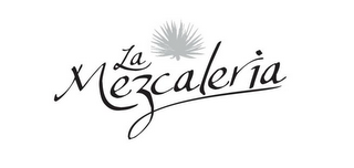 LA MEZCALERIA