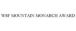 WSF MOUNTAIN MONARCH AWARD