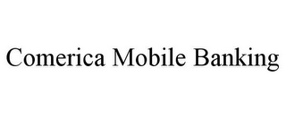 COMERICA MOBILE BANKING