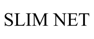 SLIM NET