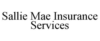 SALLIE MAE INSURANCE SERVICES