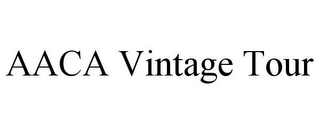 AACA VINTAGE TOUR