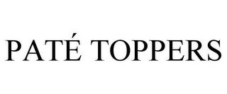 PATÉ TOPPERS