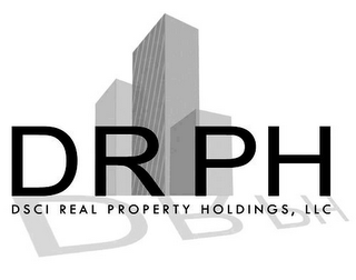DRPH DSCI REAL PROPERTY HOLDINGS, LLC