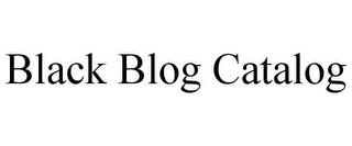 BLACK BLOG CATALOG