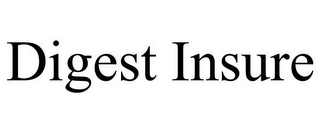 DIGEST INSURE